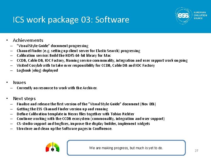ICS work package 03: Software • Achievements – – – "Visual Style Guide" document