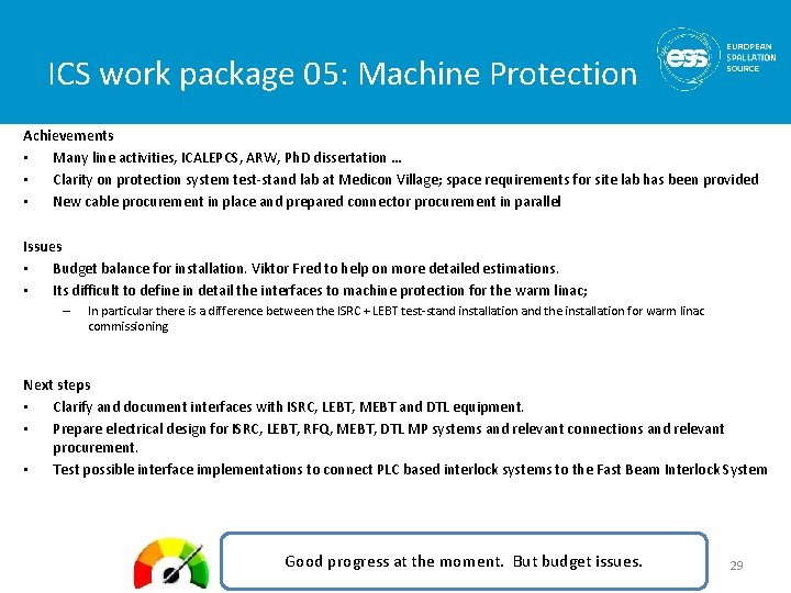 ICS work package 05: Machine Protection Achievements • Many line activities, ICALEPCS, ARW, Ph.