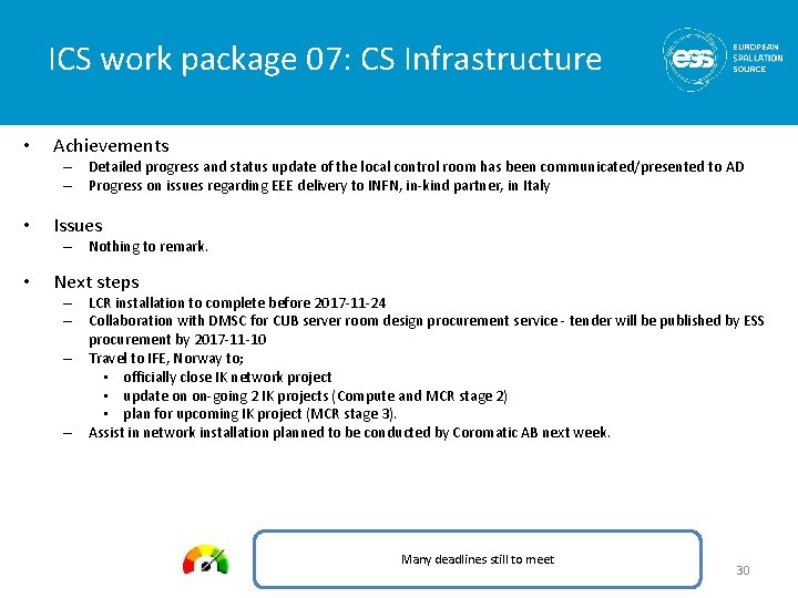 ICS work package 07: CS Infrastructure • Achievements – Detailed progress and status update