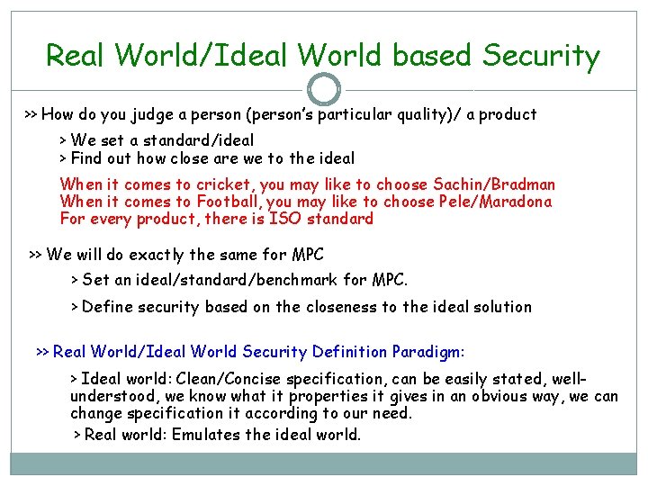 Real World/Ideal World based Security >> How do you judge a person (person’s particular