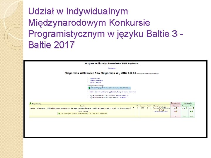 Udział w Indywidualnym Międzynarodowym Konkursie Programistycznym w języku Baltie 3 - Baltie 2017 