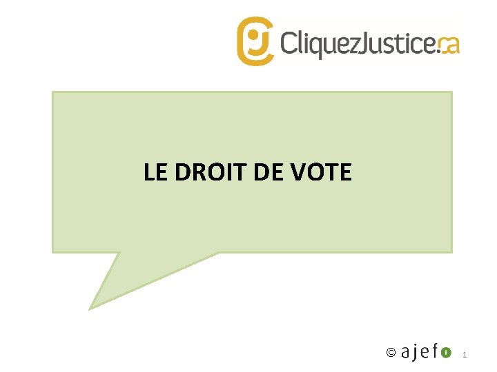 LE DROIT DE VOTE © 1 