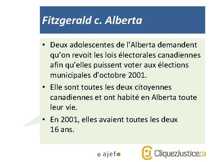 Fitzgerald c. Alberta • Deux adolescentes de l’Alberta demandent qu’on revoit les lois électorales