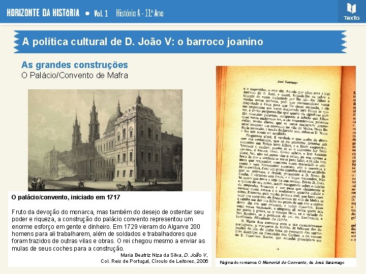A política cultural de D. João V: o barroco joanino As grandes construções O