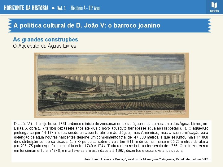 A política cultural de D. João V: o barroco joanino As grandes construções O