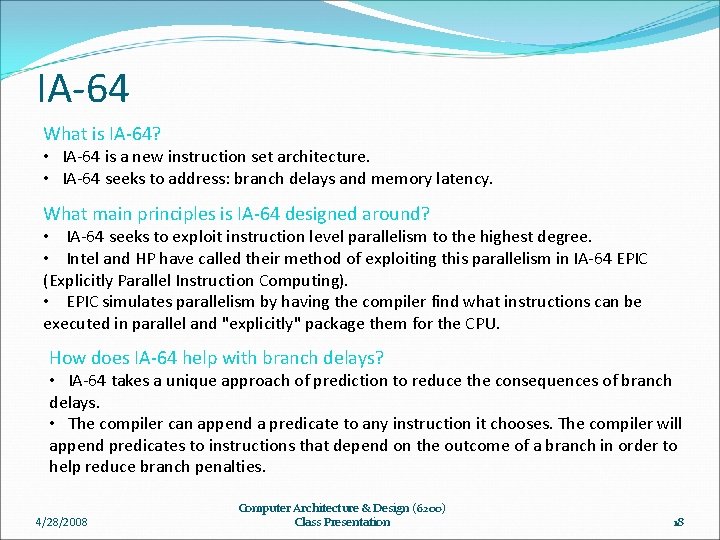 IA-64 What is IA-64? • IA-64 is a new instruction set architecture. • IA-64