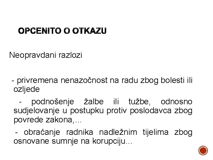 Neopravdani razlozi - privremena nenazočnost na radu zbog bolesti ili ozljede - podnošenje žalbe