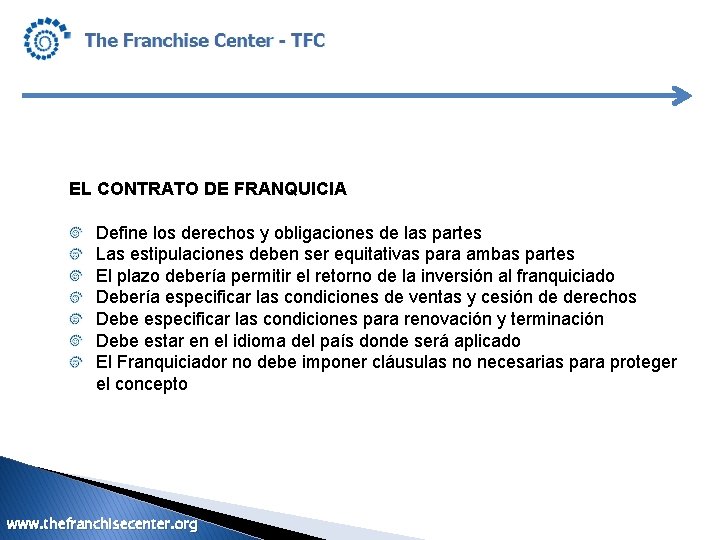 EL CONTRATO DE FRANQUICIA Define los derechos y obligaciones de las partes Las estipulaciones