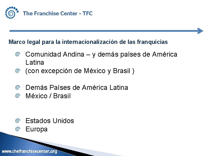 Marco legal para la internacionalización de las franquicias Comunidad Andina – y demás países