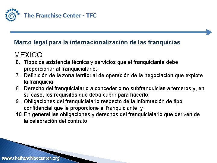 Marco legal para la internacionalización de las franquicias MEXICO 6. Tipos de asistencia técnica