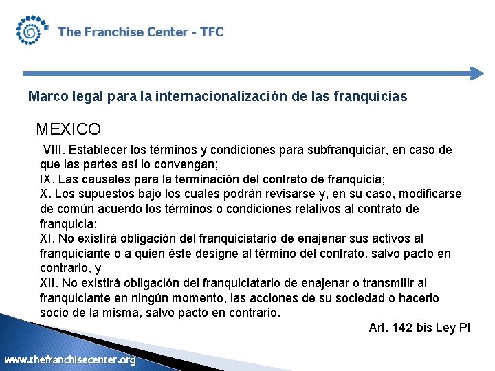 Marco legal para la internacionalización de las franquicias MEXICO VIII. Establecer los términos y