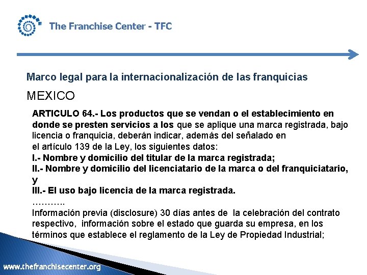 Marco legal para la internacionalización de las franquicias MEXICO ARTICULO 64. - Los productos