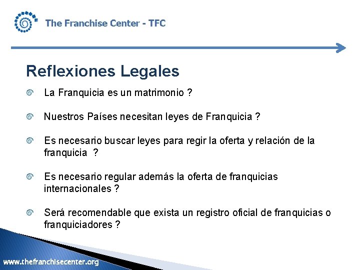 Reflexiones Legales La Franquicia es un matrimonio ? Nuestros Países necesitan leyes de Franquicia
