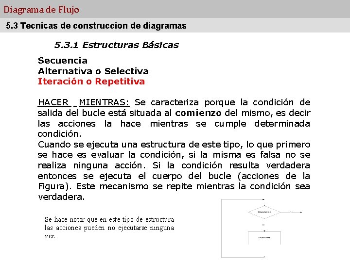 Diagrama de Flujo 5. 3 Tecnicas de construccion de diagramas 5. 3. 1 Estructuras