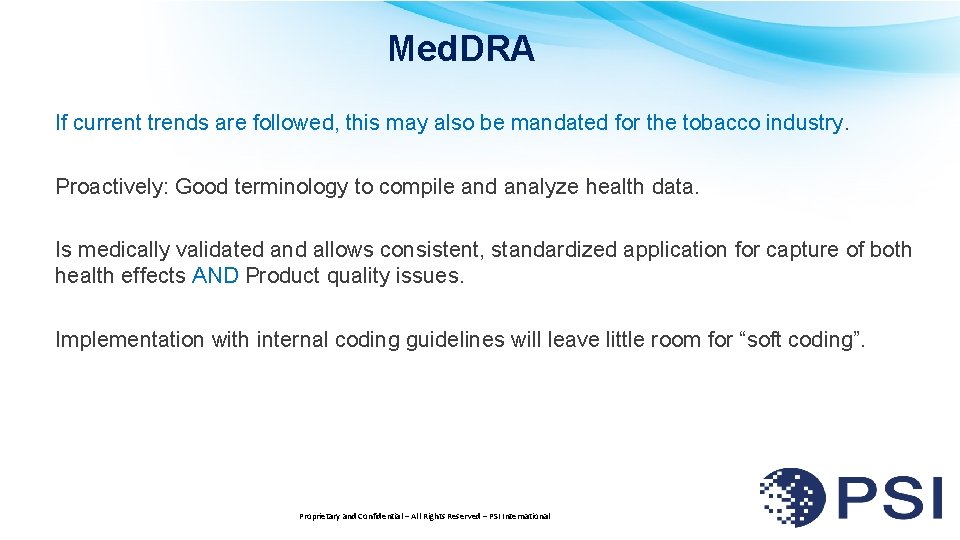Med. DRA If current trends are followed, this may also be mandated for the