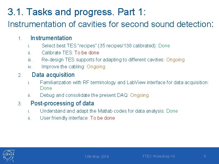 3. 1. Tasks and progress. Part 1: Instrumentation of cavities for second sound detection: