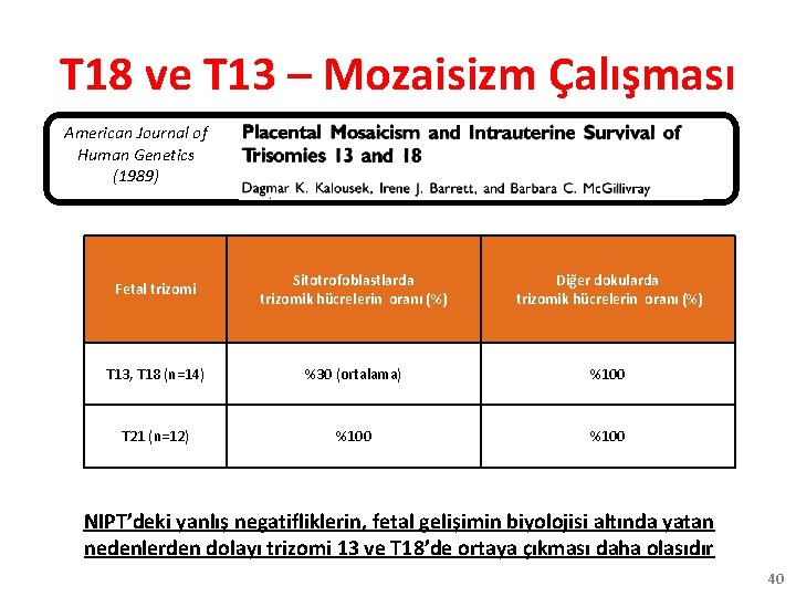 T 18 ve T 13 – Mozaisizm Çalışması American Journal of Human Genetics (1989)