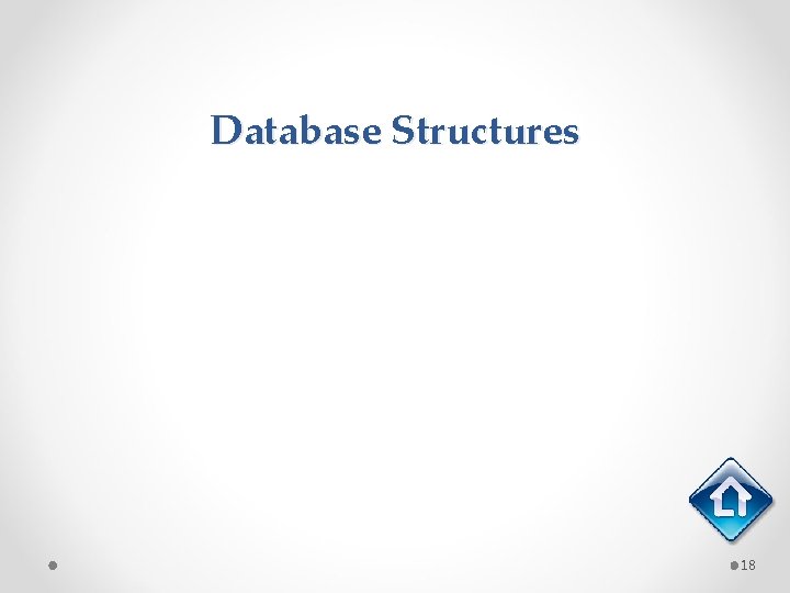 Database Structures 18 