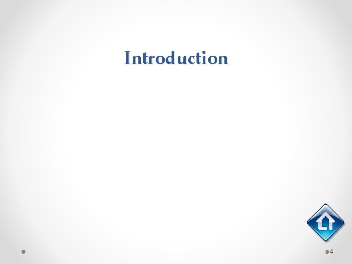 Introduction 4 