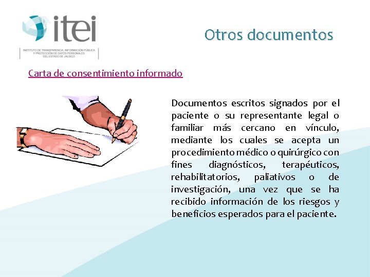 Otros documentos Carta de consentimiento informado Documentos escritos signados por el paciente o su