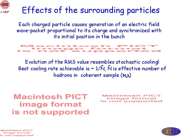 Effects of the surrounding particles Each charged particle causes generation of an electric field
