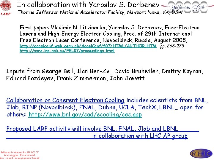 In collaboration with Yaroslav S. Derbenev Thomas Jefferson National Accelerator Facility, Newport News, VA,