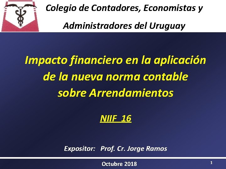 Colegio de Contadores, Economistas y Administradores del Uruguay Impacto financiero en la aplicación de