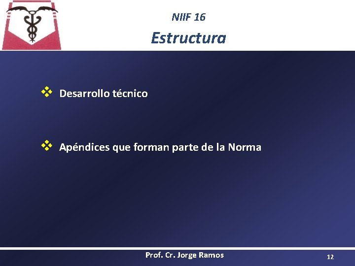 NIIF 16 Estructura v Desarrollo técnico v Apéndices que forman parte de la Norma