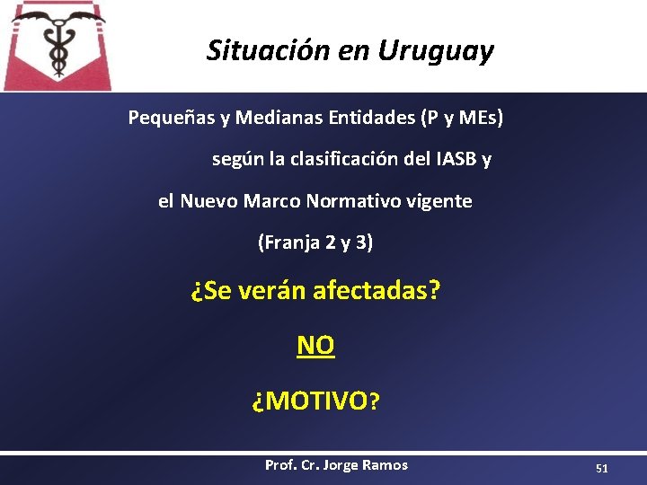 Situación en Uruguay Pequeñas y Medianas Entidades (P y MEs) según la clasificación del