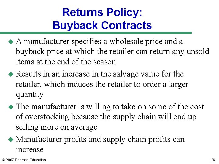 Returns Policy: Buyback Contracts u. A manufacturer specifies a wholesale price and a buyback