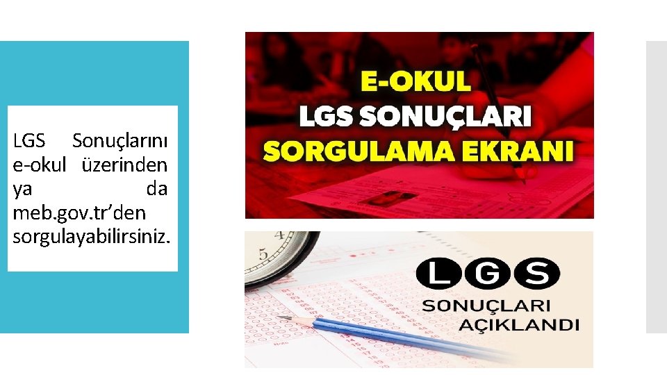 LGS Sonuçlarını e-okul üzerinden ya da meb. gov. tr’den sorgulayabilirsiniz. 