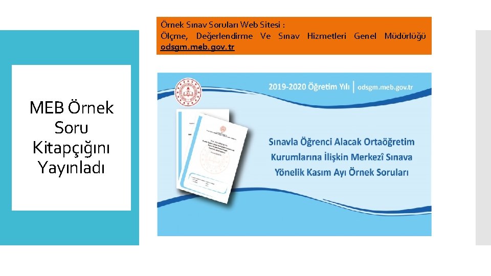 Örnek Sınav Soruları Web Sitesi : Ölçme, Değerlendirme Ve Sınav Hizmetleri Genel Müdürlüğü odsgm.