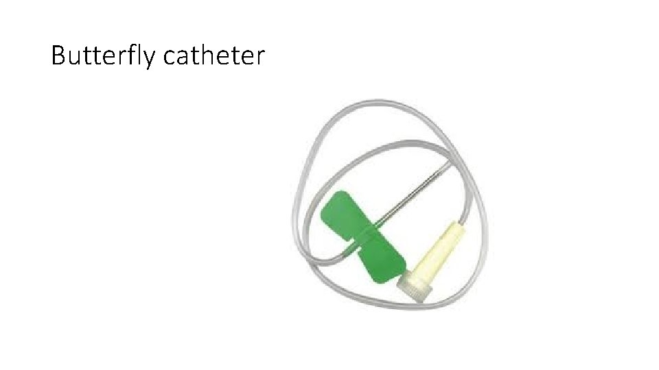 Butterfly catheter 