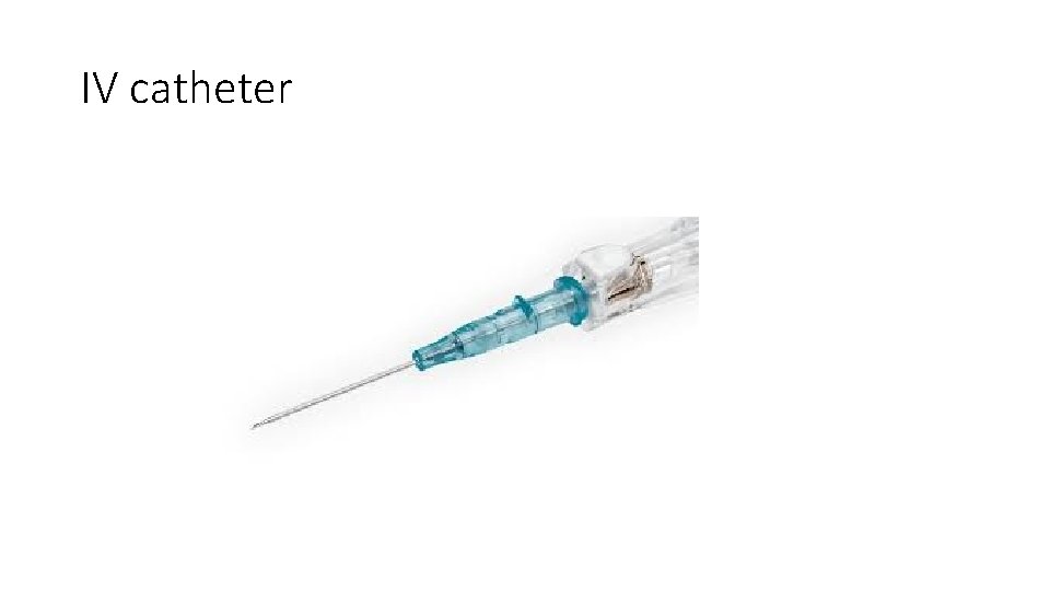 IV catheter 