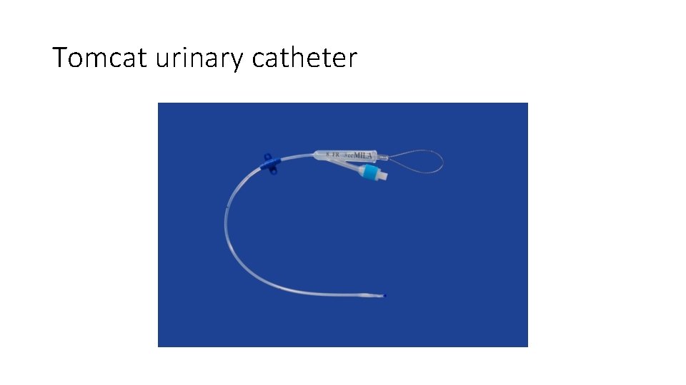 Tomcat urinary catheter 