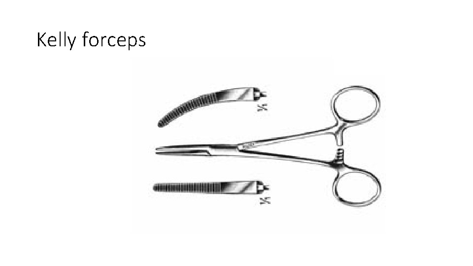 Kelly forceps 