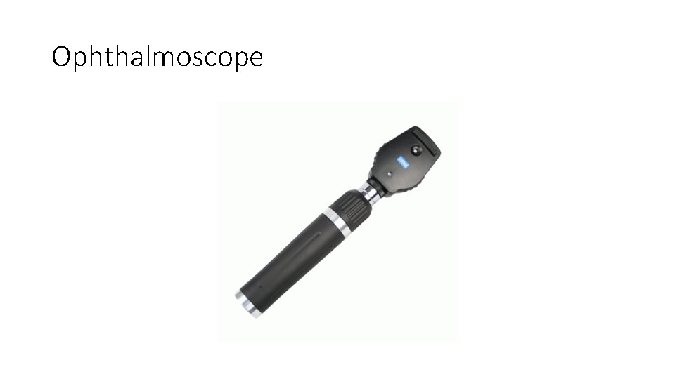 Ophthalmoscope 