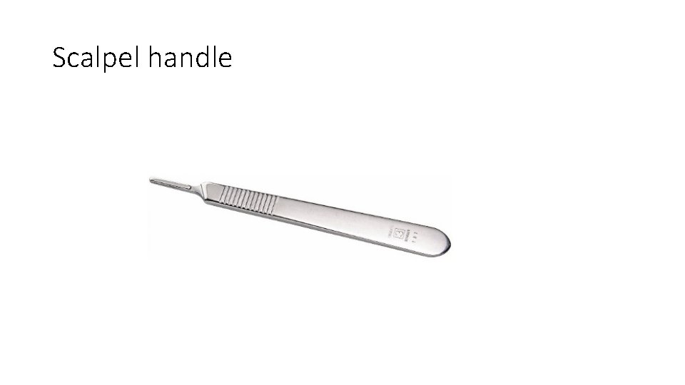 Scalpel handle 