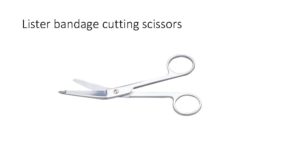 Lister bandage cutting scissors 