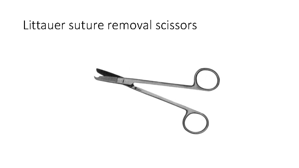 Littauer suture removal scissors 