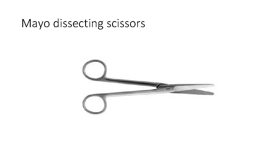 Mayo dissecting scissors 