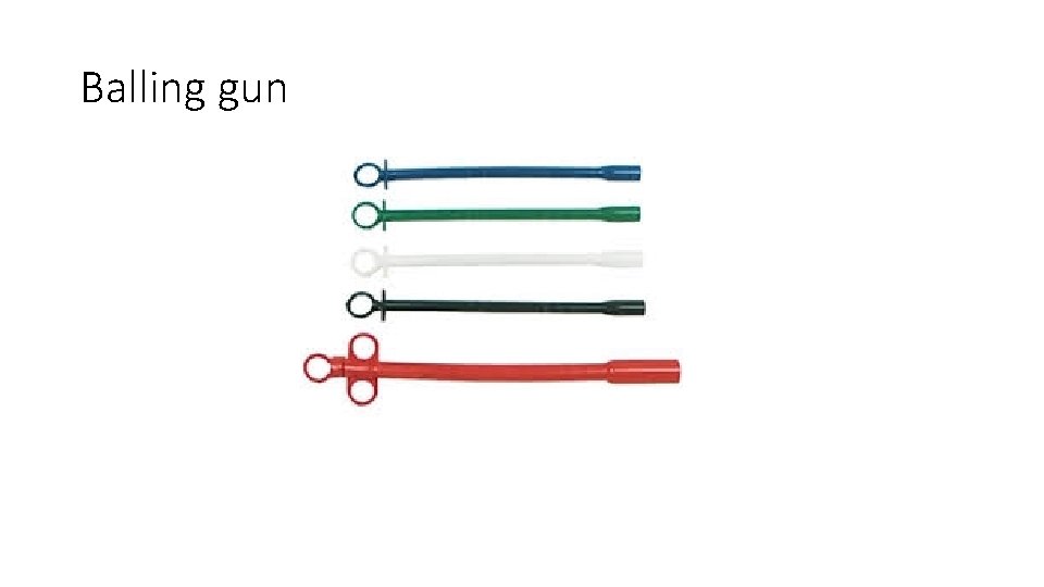 Balling gun 