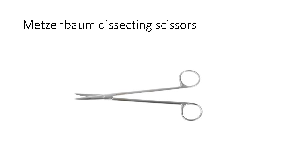 Metzenbaum dissecting scissors 