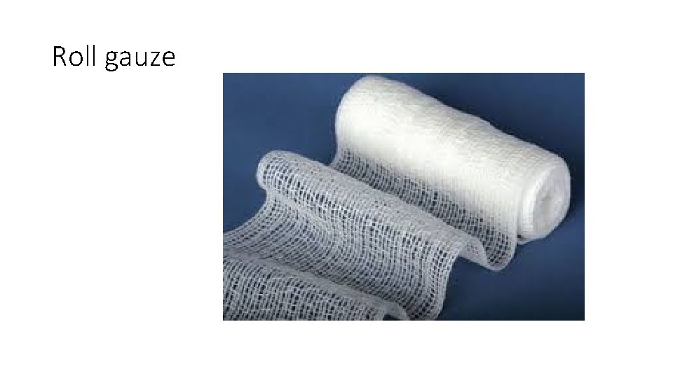 Roll gauze 