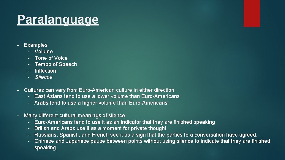 Paralanguage - Examples - Volume - Tone of Voice - Tempo of Speech -
