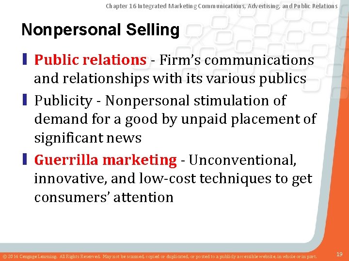 Chapter 16 Integrated Marketing Communications, Advertising, and Public Relations Nonpersonal Selling ▮ Public relations