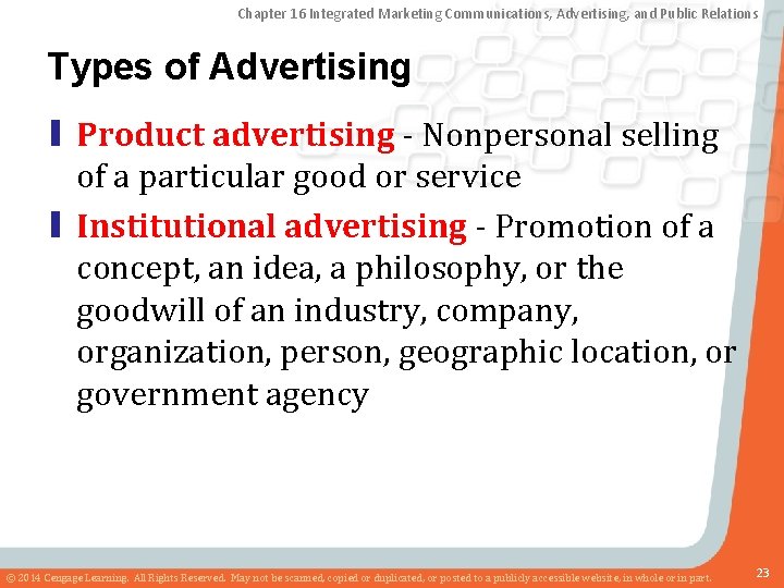 Chapter 16 Integrated Marketing Communications, Advertising, and Public Relations Types of Advertising ▮ Product
