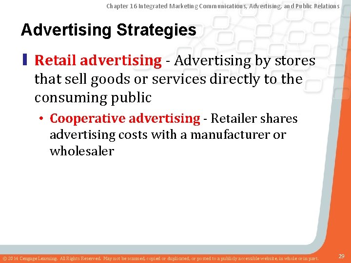 Chapter 16 Integrated Marketing Communications, Advertising, and Public Relations Advertising Strategies ▮ Retail advertising