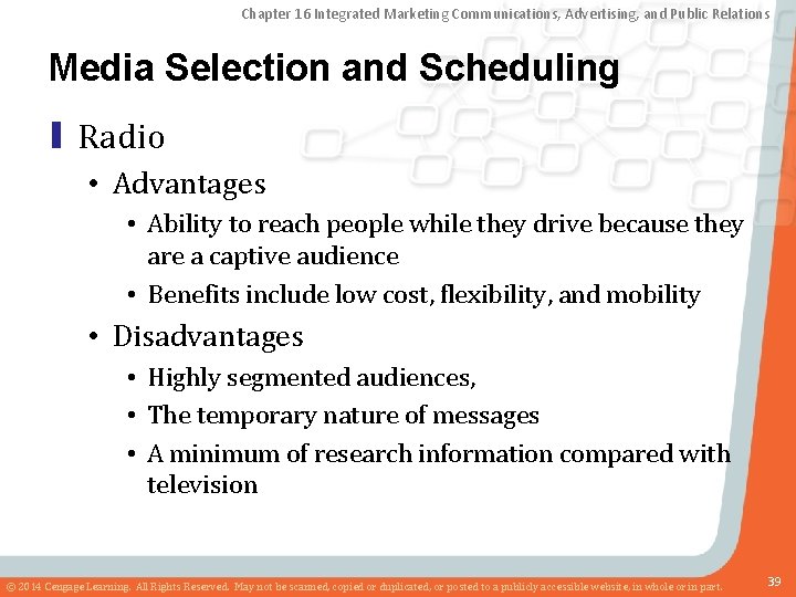 Chapter 16 Integrated Marketing Communications, Advertising, and Public Relations Media Selection and Scheduling ▮