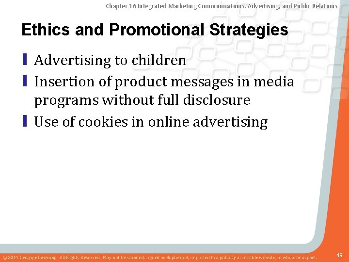 Chapter 16 Integrated Marketing Communications, Advertising, and Public Relations Ethics and Promotional Strategies ▮